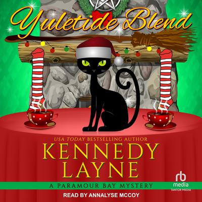 Yuletide Blend by Kennedy Layne audiobook