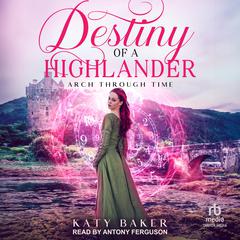 Destiny of a Highlander by Katy Baker audiobook