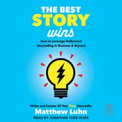 The Best Story Wins by  Matthew Luhn audiobook