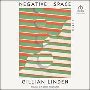 Negative Space by  Gillian Linden audiobook