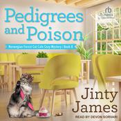 Pedigrees and Poison by  Jinty James audiobook