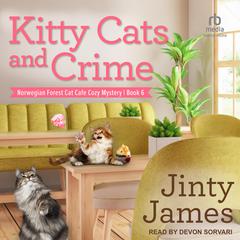 Kitty Cats and Crime by Jinty James audiobook