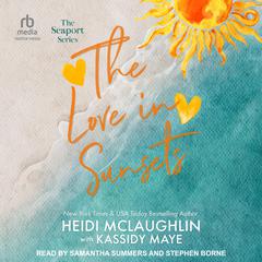The Love in Sunsets by Heidi McLaughlin audiobook