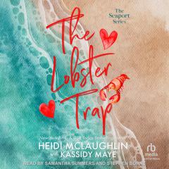 The Lobster Trap by Heidi McLaughlin audiobook