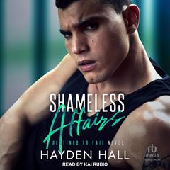 Shameless Affairs by Hayden Hall audiobook
