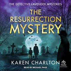 The Resurrection Mystery by Karen Charlton audiobook