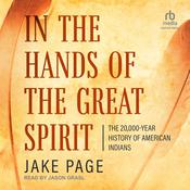 In the Hands of the Great Spirit by  Jake Page audiobook