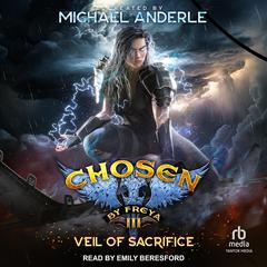 Veil of Sacrifice by Michael Anderle audiobook