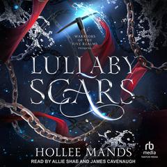 Lullaby Scars by Hollee Mands audiobook