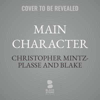 Main Character by Christopher Mintz-Plasse audiobook