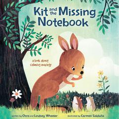 Kit and the Missing Notebook by Chris Andrew Wheeler audiobook