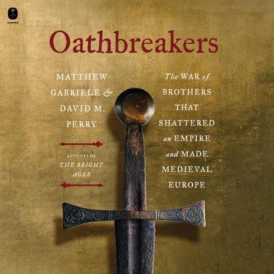 Oathbreakers by Matthew Gabriele audiobook