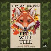 Time Will Tell by  Rita Mae Brown audiobook