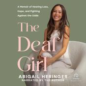 The Deaf Girl by  Abigail Heringer audiobook