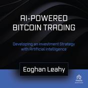 AI-Powered Bitcoin Trading by  Eoghan Leahy audiobook