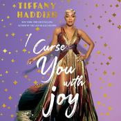 I Curse You with Joy by  Tiffany Haddish audiobook