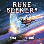 Rune Seeker 6 by  J.  M. Clarke audiobook