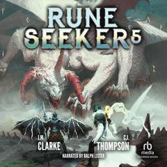 Rune Seeker 5 by J.  M. Clarke audiobook