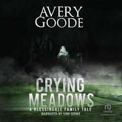 Crying Meadows by Avery Goode audiobook