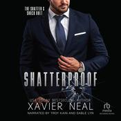Shatterproof by  Xavier Neal audiobook