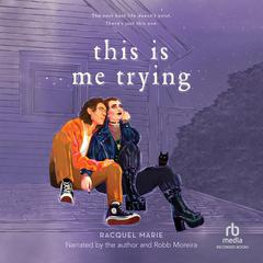 This Is Me Trying by Racquel Marie audiobook