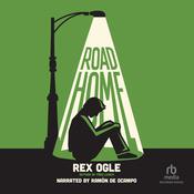Road Home by  Rex Ogle audiobook