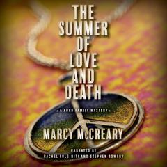 The Summer of Love and Death by Marcy McCreary audiobook