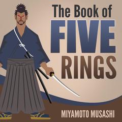 The Book of Five Rings by Miyamoto Musashi audiobook