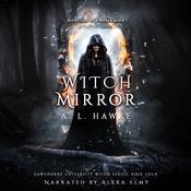 Witch Mirror by  A.L. Hawke audiobook