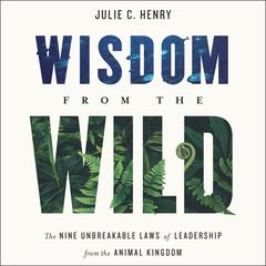 Wisdom from the Wild by Julie Henry audiobook