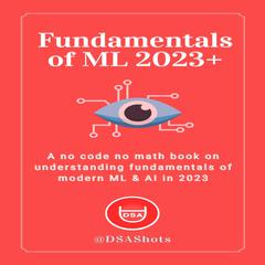 Fundamentals of Machine Learning by DSA Shots audiobook