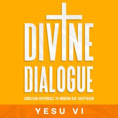 Divine Dialogue by Yesu Vi audiobook