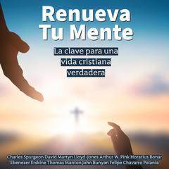 Renueva tu mente con la Palabra by John Bunyan audiobook