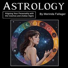 Astrology by Merinda Fallager audiobook