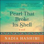 The Pearl That Broke Its Shell by  Nadia Hashimi audiobook
