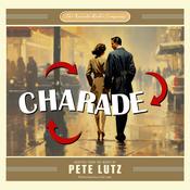 Charade by  Pete Lutz audiobook