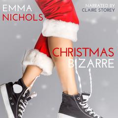 Christmas Bizarre by Emma Nichols audiobook