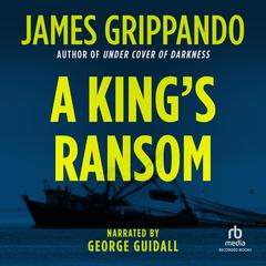 A King's Ransom by James Grippando audiobook