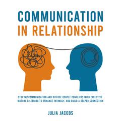 Communication in Relationship by Julia Jacobs audiobook