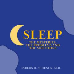 Sleep by Carlos H. Schenck, M.D. audiobook