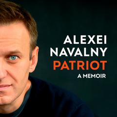 Patriot by Alexei Navalny audiobook