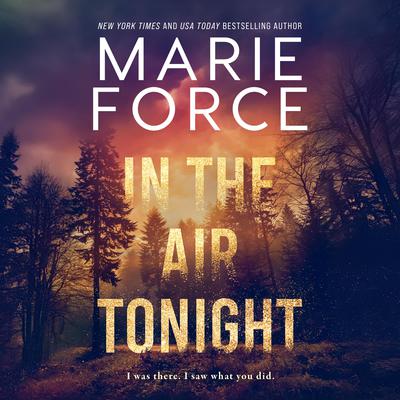 In the Air Tonight by Marie Force audiobook