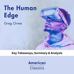 The Human Edge by Greg Orme by American Classics audiobook