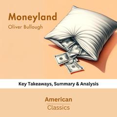 Moneyland by Oliver Bullough by American Classics audiobook