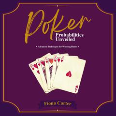 Poker Probabilities Unveiled by Fiona Carter audiobook