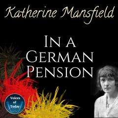 In a German Pension by Katherine Mansfield audiobook