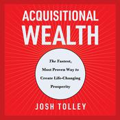 Acquisitional Wealth by  Josh Tolley audiobook
