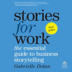 Stories for Work by Gabrielle Dolan audiobook