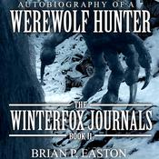 Winterfox Journals Book 2 by  Brian P. Easton audiobook