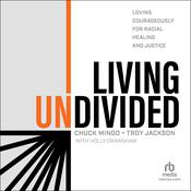 Living Undivided by  Troy Jackson audiobook